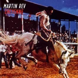 MARTIN REV / CHEYENNE - LP