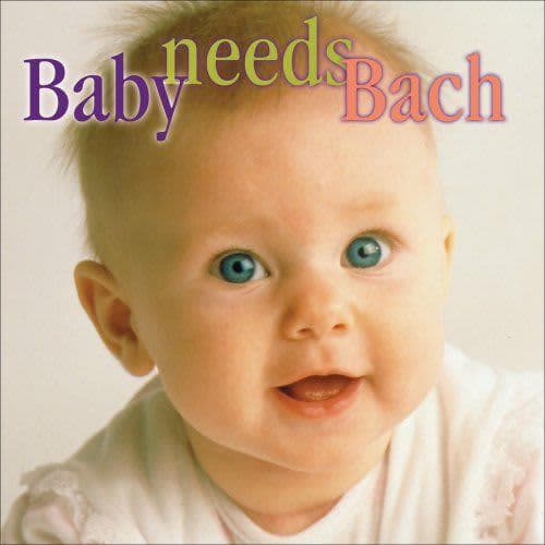 BABY NEEDS BACH CD